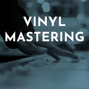 Vinyl Mastering