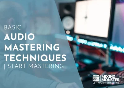 Basic Audio Mastering Techniques In 2023 | Start Mastering