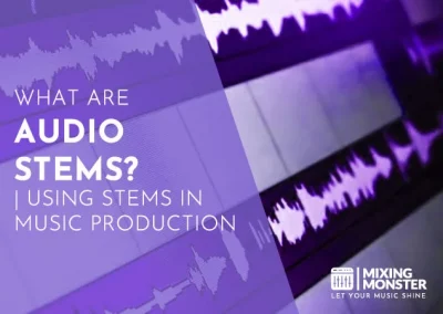 What Are Audio Stems? | Using Stems In Music Production 2024