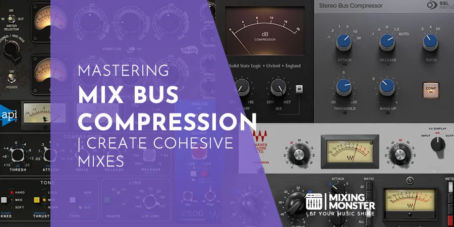 Mastering Mix Bus Compression | Create Cohesive Mixes