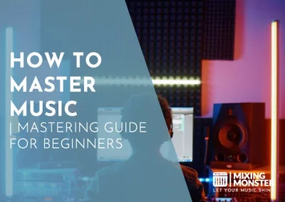 How To Master Music In 2023 | Mastering Guide For Beginners