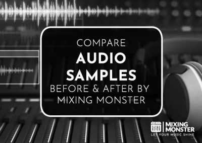 Mixing And Mastering Samples 2023 | Mixing Monster Results