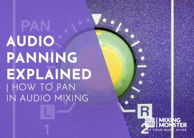 Audio Panning Explained | How To Pan In Audio Mixing In 2024