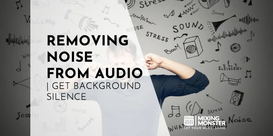 Removing Noise From Audio | Get Background Silence