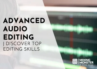 Advanced Audio Editing | Discover Top Editing Skills In 2024