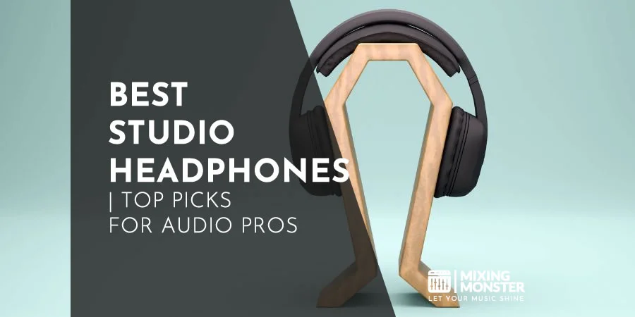 Best Studio Headphones | Top Picks For Audio Pros