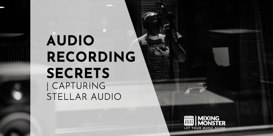 29+ Audio Recording Secrets | Capturing Stellar Audio 2024