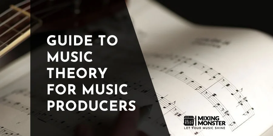 Guide To Music Theory For Music Producers