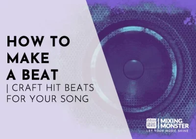 How To Make A Beat In 2024 | Craft Hit Beats For Your Song