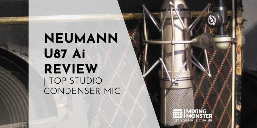 Neumann U87 Ai Review | Top Studio Condenser Mic