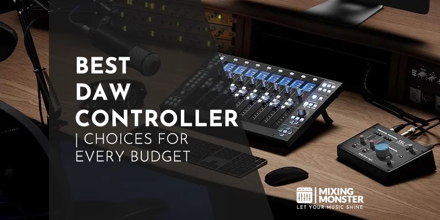 Best DAW Controllers | Choices For Every Budget