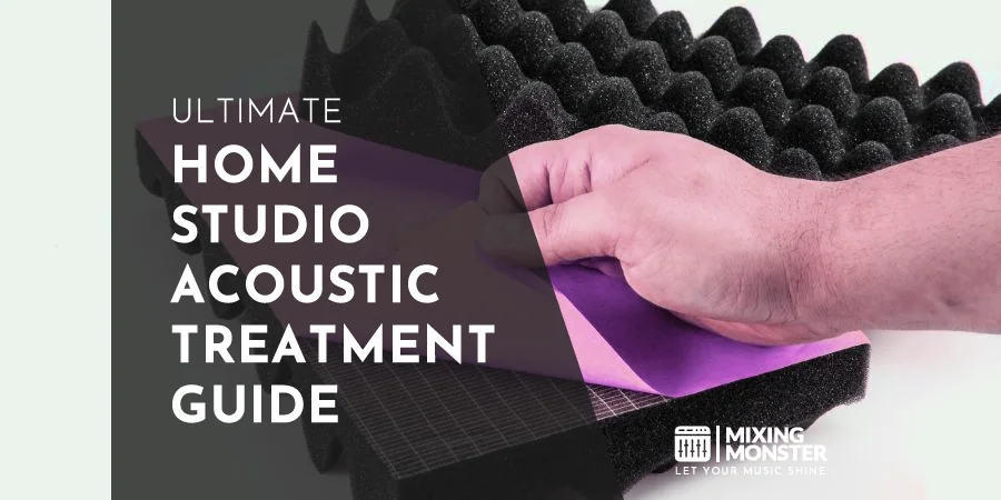 Ultimate Home Studio Acoustic Treatment Guide