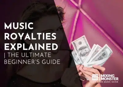 Music Royalties Explained | The Ultimate Beginner’s Guide 2025