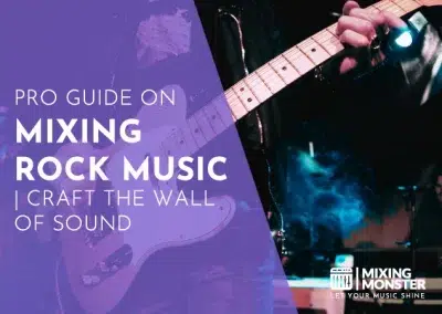 Pro Guide On Mixing Rock Music | Craft The Wall Of Sound 2025